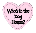 Who's in the doghouse, who's in the dog house, dog house, dog house plaque, who's in the doghouse plaque